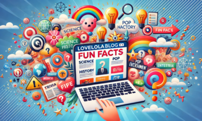 LoveLolaBlog Fun Facts